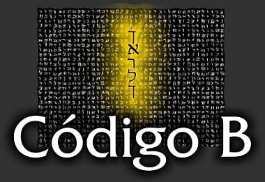 Código B- Mensajes ocultos en la Torá o Pentateuco